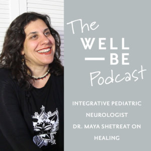 Pediatric Neurologist Dr. Maya Shetreat on Healing Kids&#8217; Brains with Food