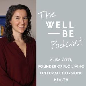 Alisa Vitti, Author, Coach and Founder of Flo Living, on How She Reversing Her PCOS Inspired Her to Help Others