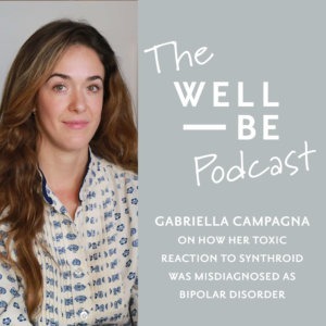 When A Toxic Drug Reaction to Synthroid is Misdiagnosed as Bipolar: An Interview with Hashimoto&#8217;s patient Gabriella Campagna