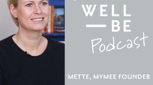 How Mette Dyhrberg Healed 6 Autoimmune Diseases with Symptom Tracking – The WellBe Podcast with Adrienne Nolan-Smith (getwellbe)
