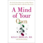 How Dr. Kelly Brogan Is Pioneering the Field of Holistic Psychiatry