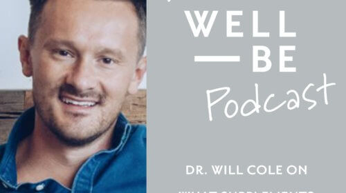 Dr. Will Cole on the Benefits of Dietary Supplements