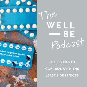 How to Choose the Best Birth Control with the Least Side Effects