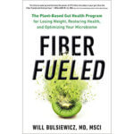 Dr. Will Bulsiewicz on the Importance of Fiber