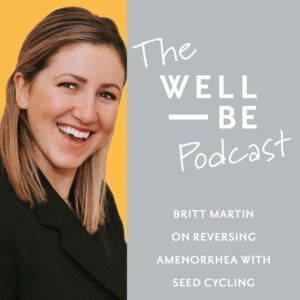Cancer Survivor and PCOS Warrior Britt Martin on Using Seed Cycling As a Natural Treatment for Amenorrhea