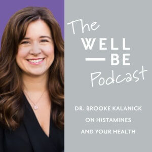 Understanding Histamines with Dr. Brooke Kalanick
