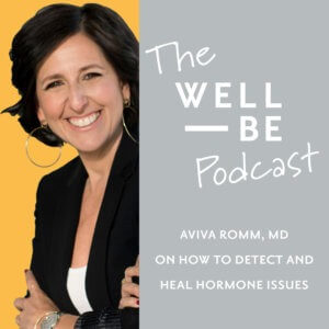 Aviva Romm, MD on How to Detect and Calm Hormone Imbalances