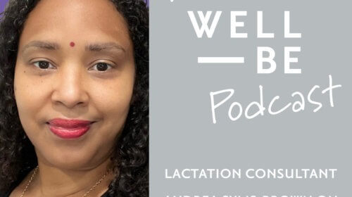 Certified Lactation Consultant Andrea Syms-Brown’s Advice to Mothers
